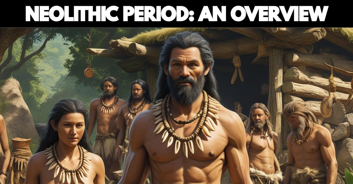Neolithic Period